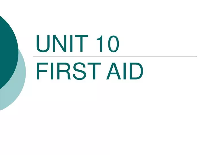 unit 10 first aid