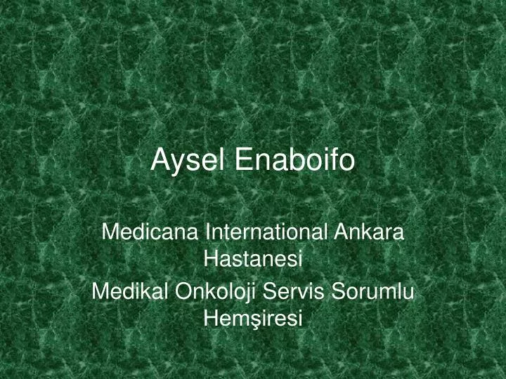 medicana international ankara hastanesi medikal onkoloji servis sorumlu hem iresi