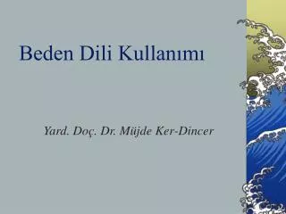 beden dili kullan m