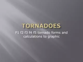 Tornadoes