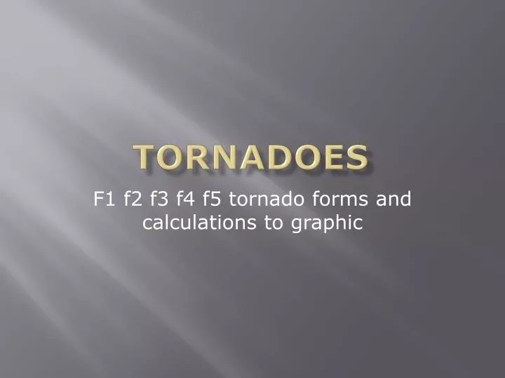 tornadoes