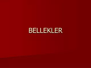 bellekler