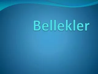 bellekler