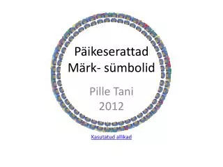 p ikeserattad m rk s mbolid