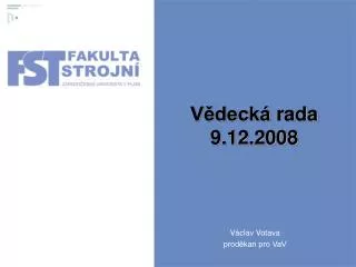 v deck rada 9 12 2008