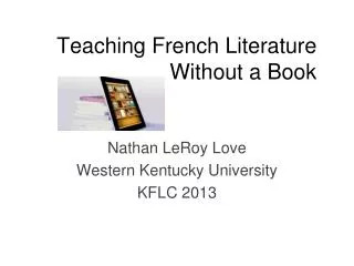 Teaching French Literature Without a Book