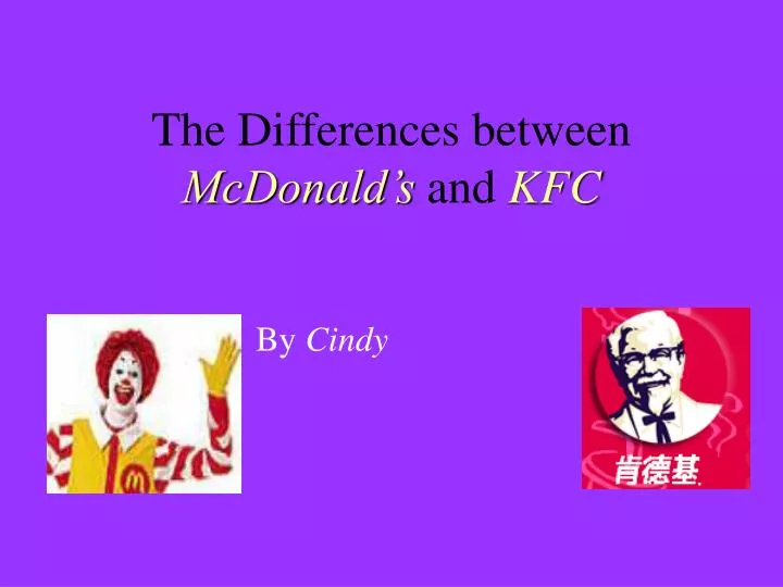 the differences between mcdonald s and kfc