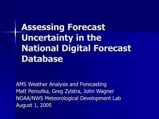 Assessing Forecast Uncertainty in the National Digital Forecast Database