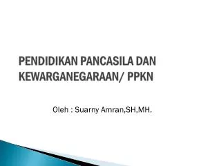 pendidikan pancasila dan kewarganegaraan ppkn