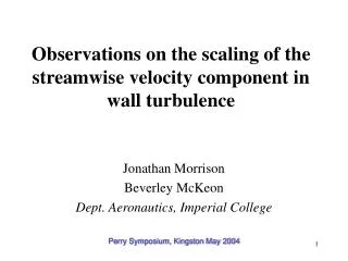 Observations on the scaling of the streamwise velocity component in wall turbulence