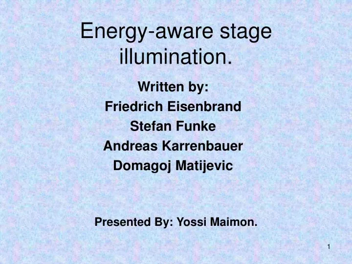 energy aware stage illumination