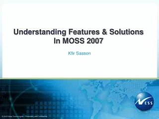 Understanding Features &amp; Solutions In MOSS 2007