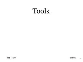 Tools .