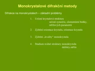 monokrystalov difrak n metody