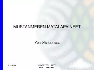 mustanmeren matalapaineet