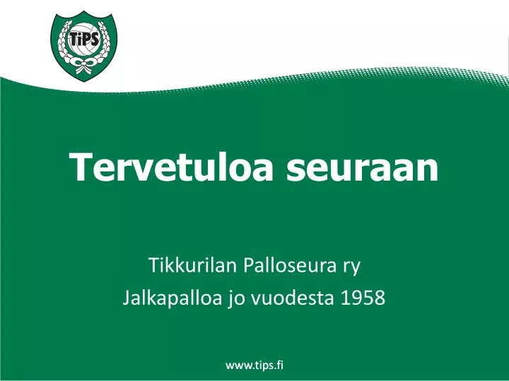 tervetuloa seuraan