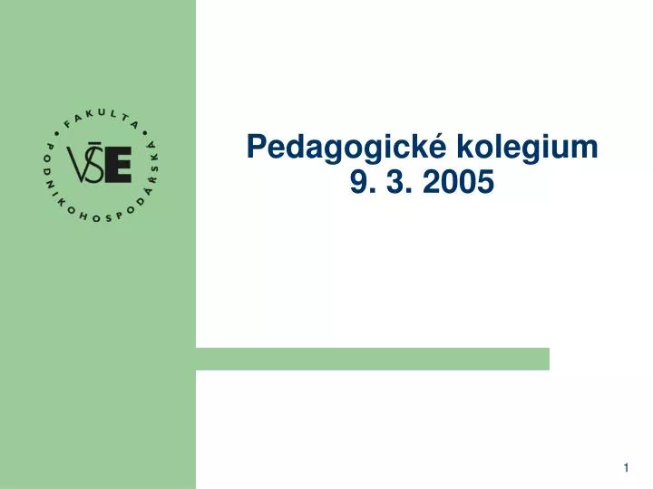pedagogick kolegium 9 3 2005