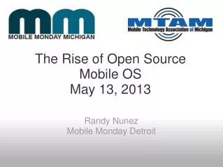 The Rise of Open Source Mobile OS May 13, 2013