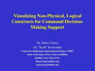 Visualizing Non-Physical, Logical Constructs for Command Decision-Making Support