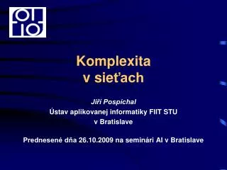 komplexita v sie ach