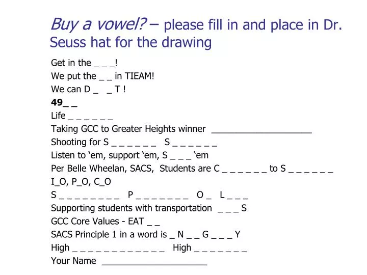 buy a vowel please fill in and place in dr seuss hat for the drawing