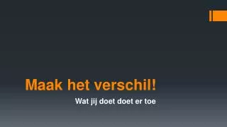 maak het verschil