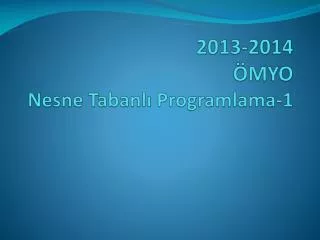 2013 2014 myo nesne tabanl programlama 1