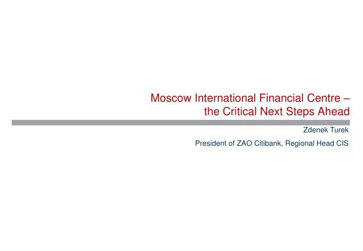 moscow international financial centre t he critical next steps ahead