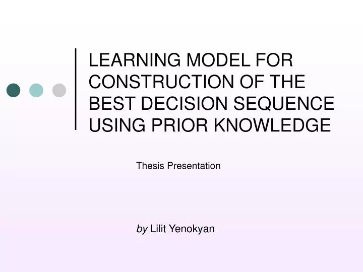 learning model for construction of the best decision sequence using prior knowledge
