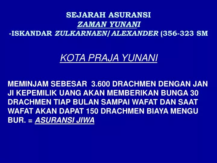 sejarah asuransi zaman yunan i iskandar zulkarnaen alexander 356 323 sm