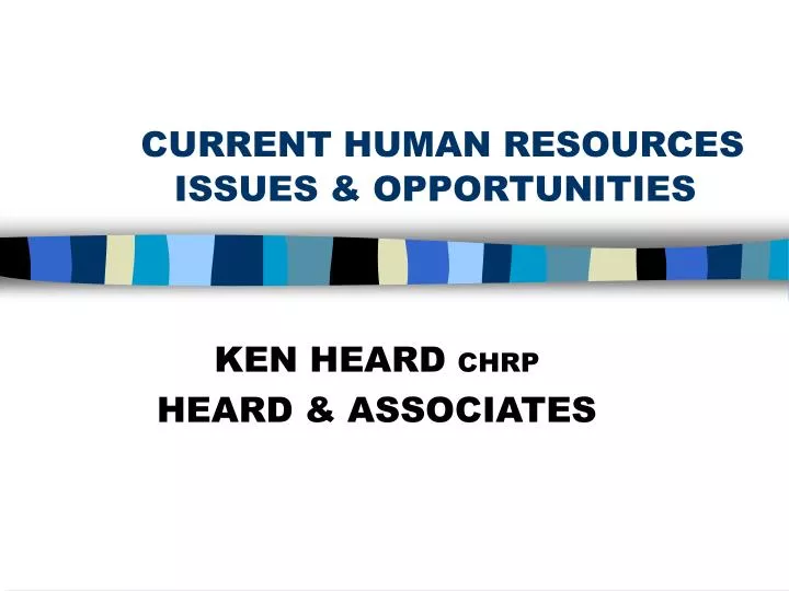 current human resources issues opportunities