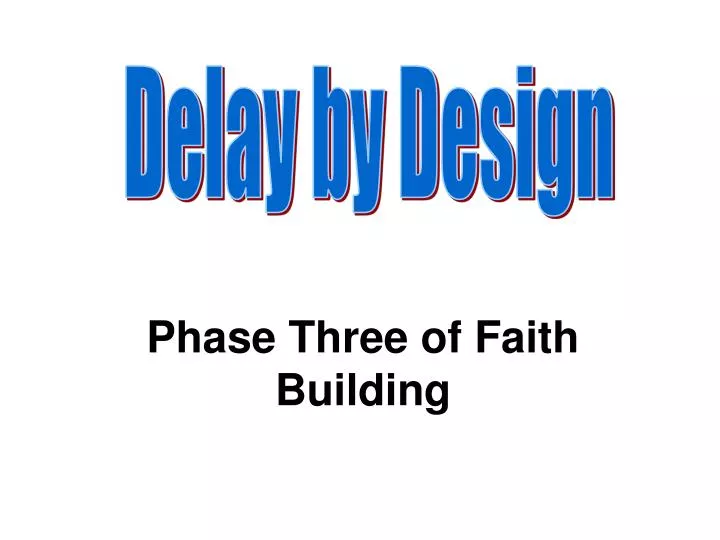 phase three of faith building