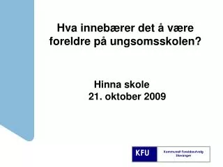hva inneb rer det v re foreldre p ungsomsskolen