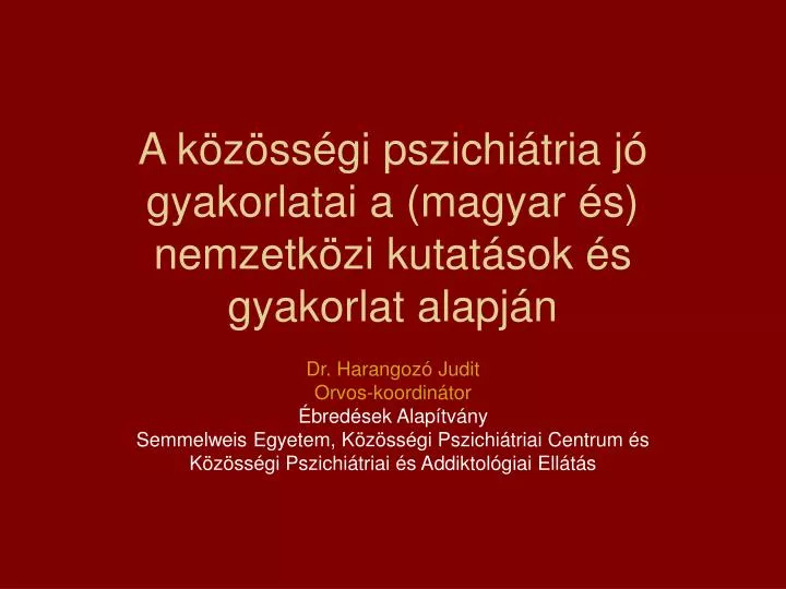 a k z ss gi pszichi tria j gyakorlatai a magyar s nemzetk zi kutat sok s gyakorlat alapj n