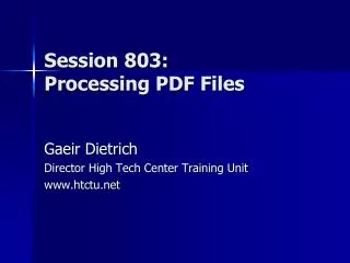Session 803 : Processing PDF Files