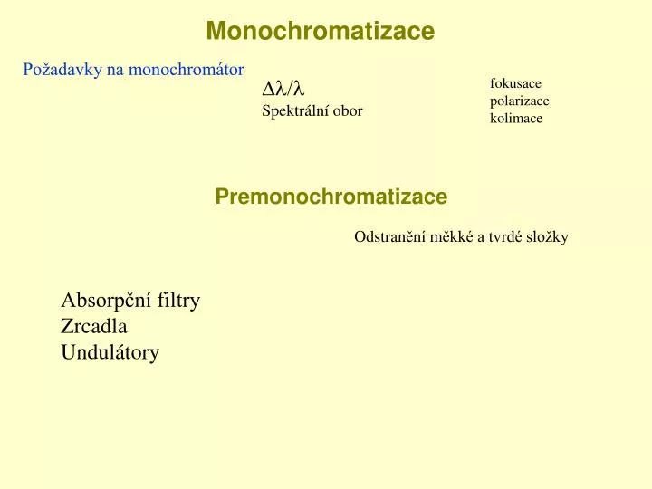 monochromatizace