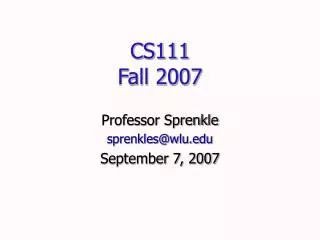 CS111 Fall 2007
