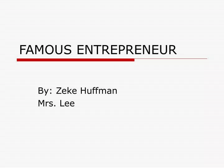 famous entrepreneur