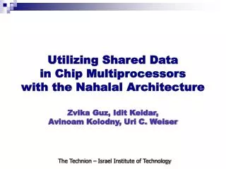 Utilizing Shared Data in Chip Multiprocessors with the Nahalal Architecture