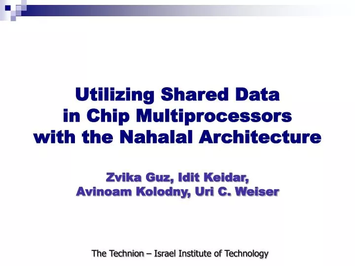 utilizing shared data in chip multiprocessors with the nahalal architecture