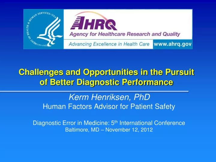 challenges and opportunities in the pursuit of better diagnostic performance