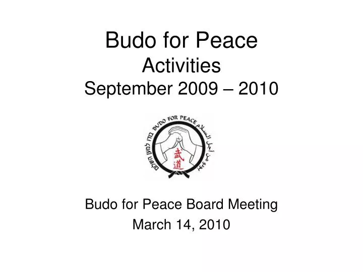 budo for peace activities september 2009 2010