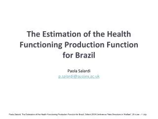 The Estimation of the Health Functioning Production Function for Brazil