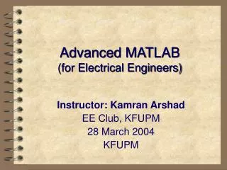 Advanced MATLAB (for Electrical Engineers)