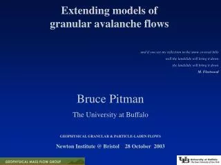 Extending models of granular avalanche flows