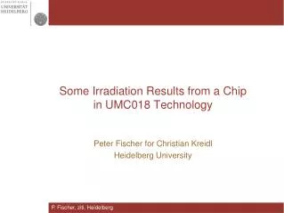 Some Irradiation Results from a Chip in UMC018 Technology