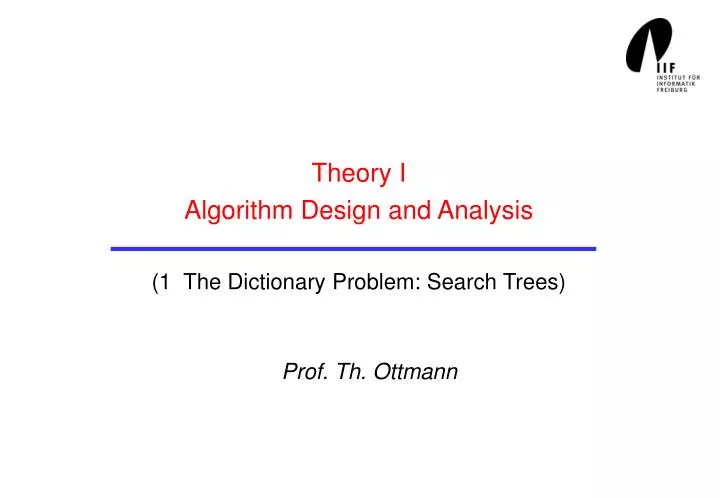 theory i algorithm design and analysis 1 the dictionary problem search trees