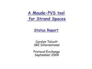 A Maude-PVS tool for Strand Spaces Status Report