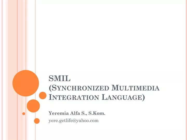 smil synchronized multimedia integration language