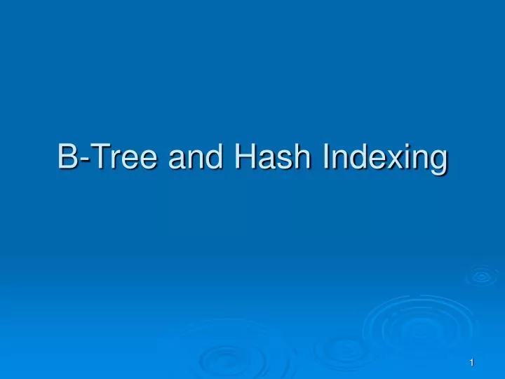 b tree and hash indexing